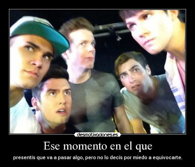 Ese momento en el que -