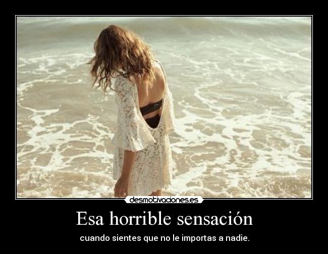 Esa horrible sensación -