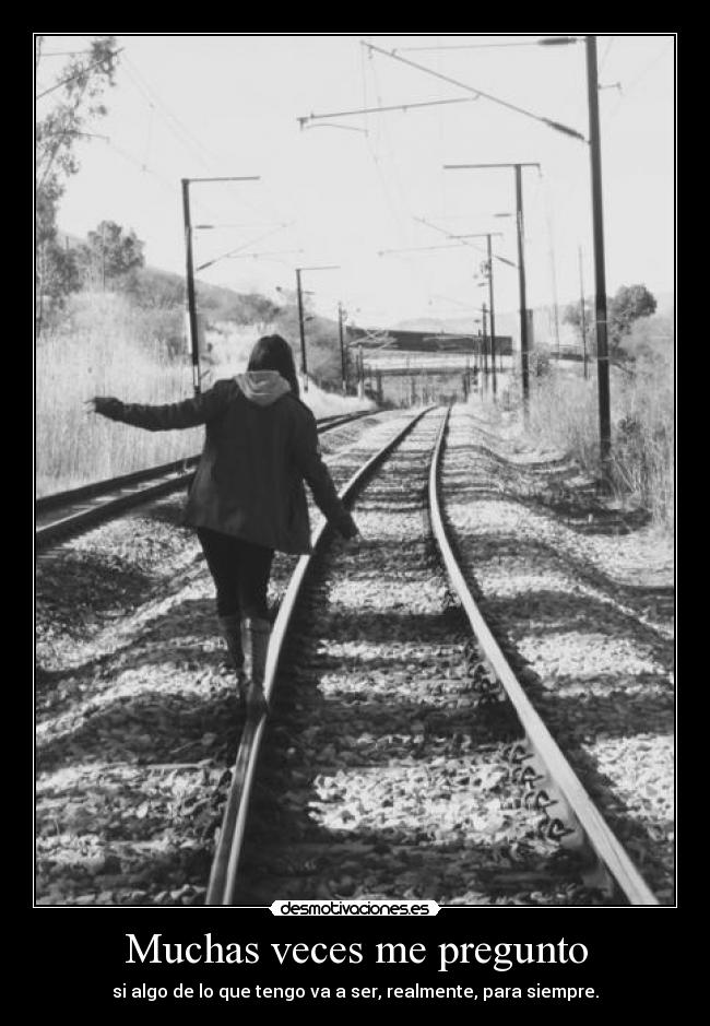 carteles preguntarme algo sera para siempre desmotivaciones