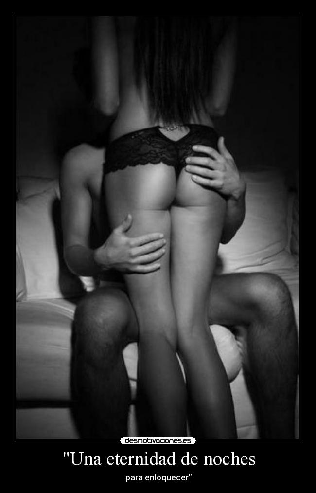 Una eternidad de noches - para enloquecer