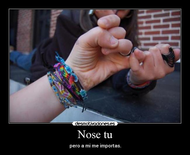 carteles nose pero importas mucho mucho desmotivaciones