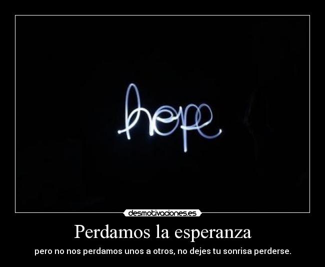 Perdamos la esperanza - 