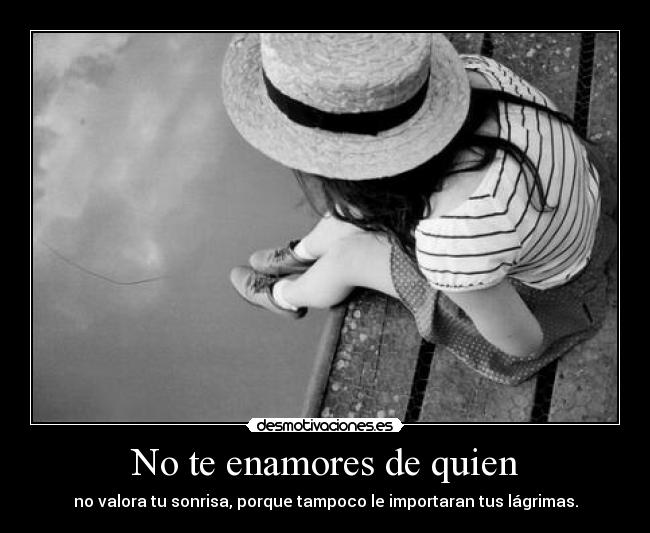 No te enamores de quien - 