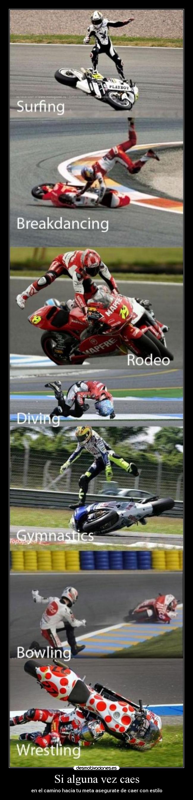Si alguna vez caes - en el camino hacia tu meta asegurate de caer con estilo