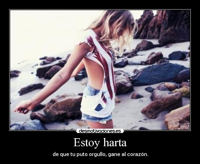 Estoy harta -