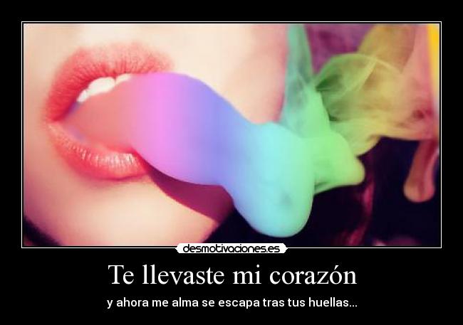 Te llevaste mi corazón -