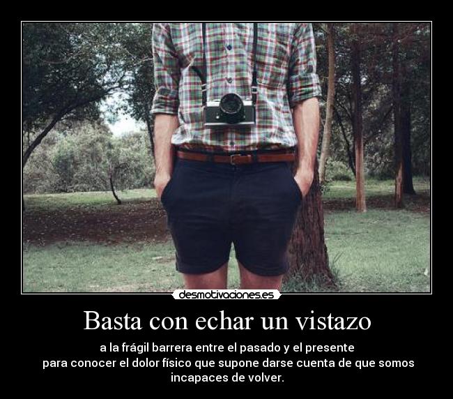 Basta con echar un vistazo -