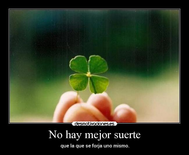 No hay mejor suerte - 