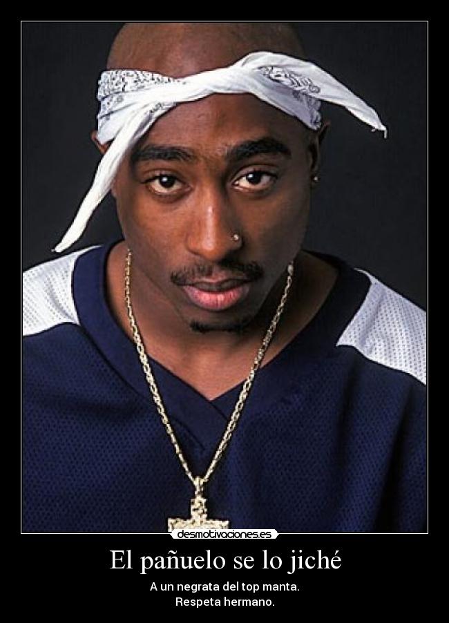 carteles 2pac pollo euros con subida iva que ijos puta desmotivaciones