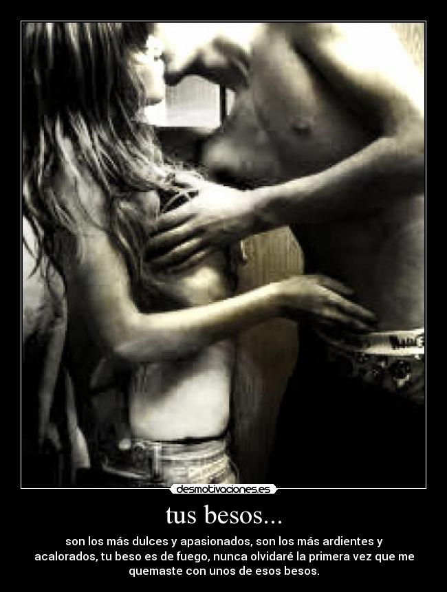 tus besos... -