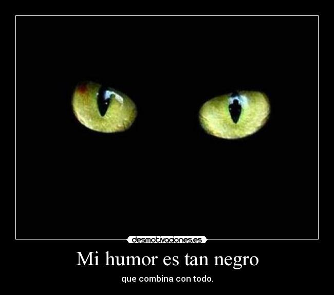 Mi humor es tan negro - 