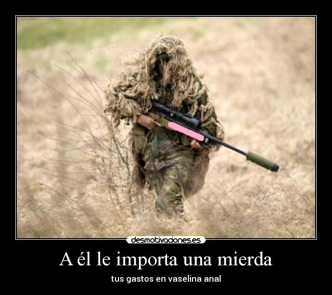 A él le importa una mierda - tus gastos en vaselina anal