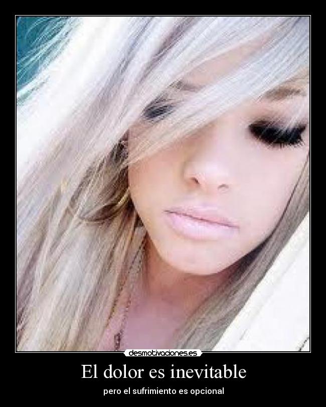 El dolor es inevitable - pero el sufrimiento es opcional