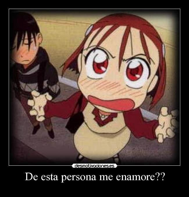 De esta persona me enamore?? -