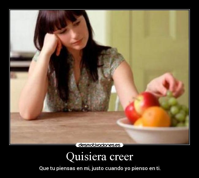 Quisiera creer -