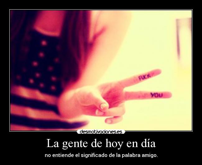 La gente de hoy en día - 