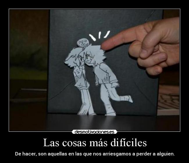 Las cosas más difíciles - 