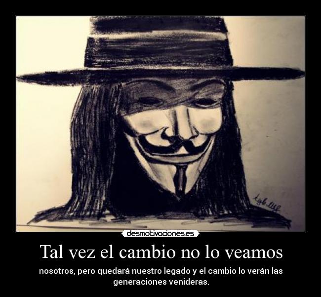 Tal vez el cambio no lo veamos - 