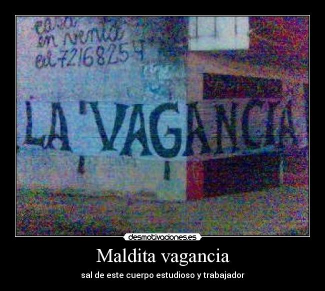 Maldita vagancia - 