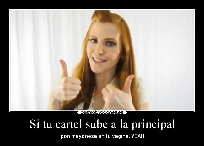 Si tu cartel sube a la principal -