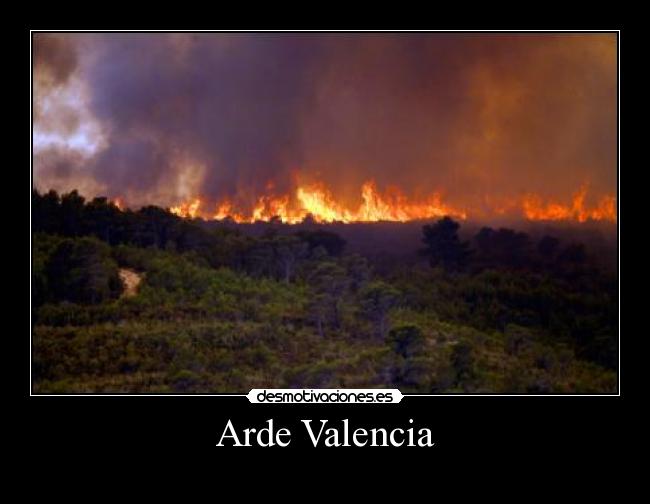 Arde Valencia - 