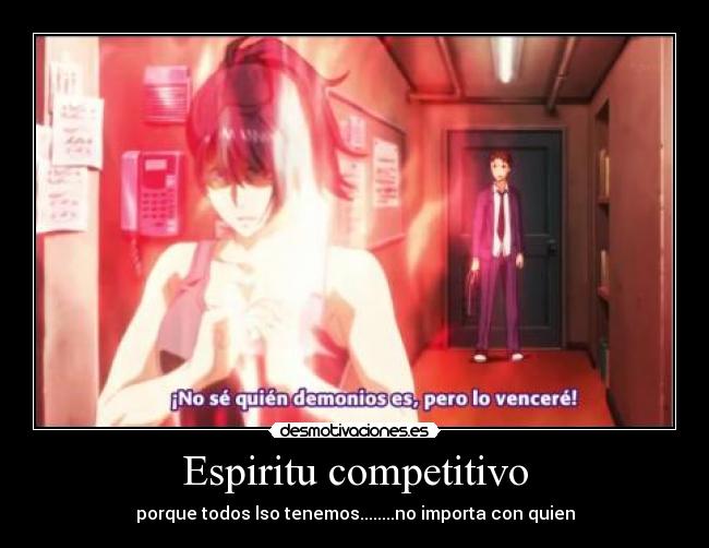 carteles anime espiritu competencia anime desmotivaciones