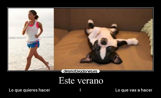 Este verano - Lo que quieres hacer I Lo que vas a hacer