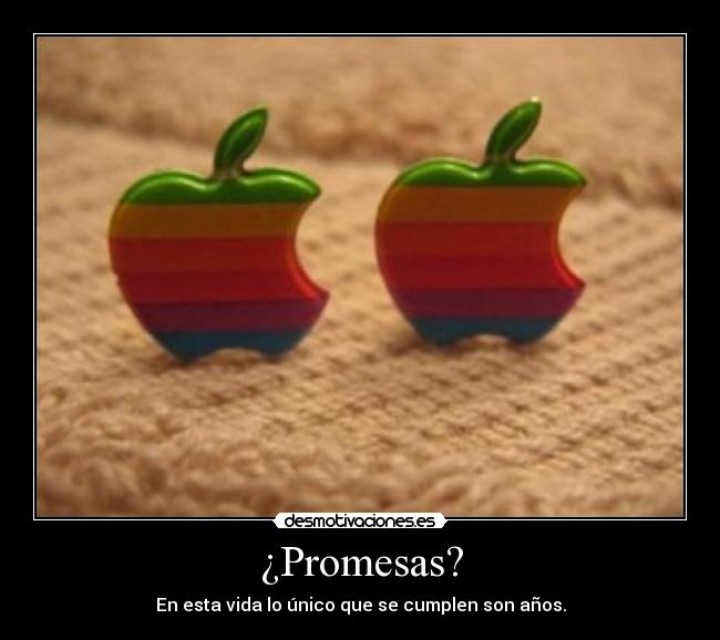 ¿Promesas? -