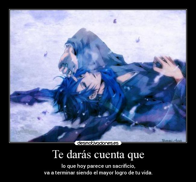 Te darás cuenta que -