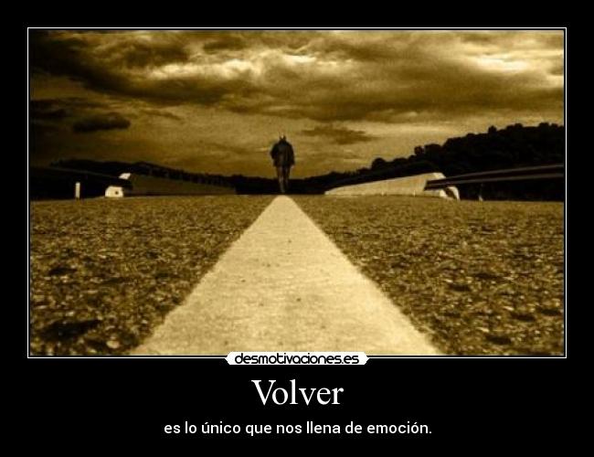 carteles gusta volver desmotivaciones