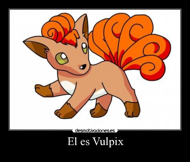 carteles pokemon fuego vulpix desmotivaciones