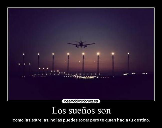 Los sueños son -