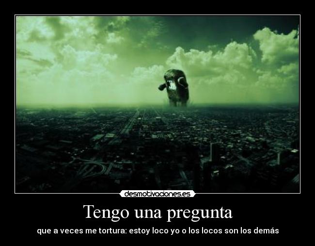 Tengo una pregunta - 