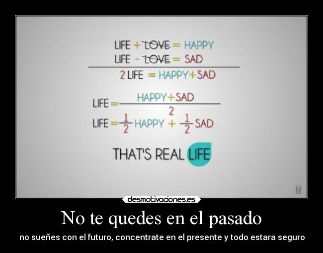 No te quedes en el pasado -