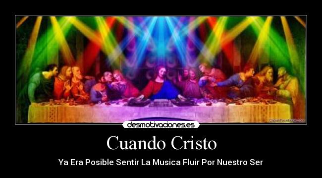 Cuando Cristo - Ya Era Posible Sentir La Musica Fluir Por Nuestro Ser