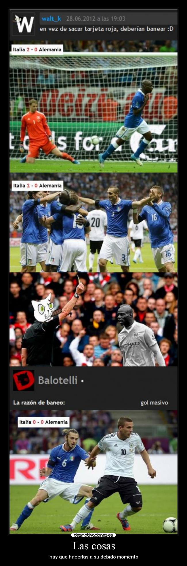 Las cosas - hay que hacerlas a su debido momento