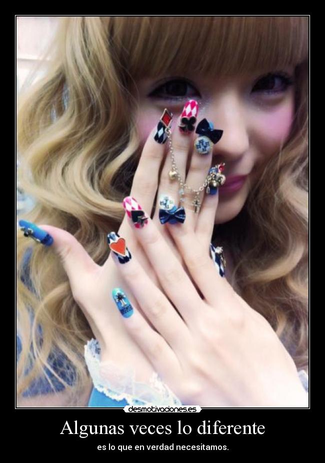 Algunas veces lo diferente -