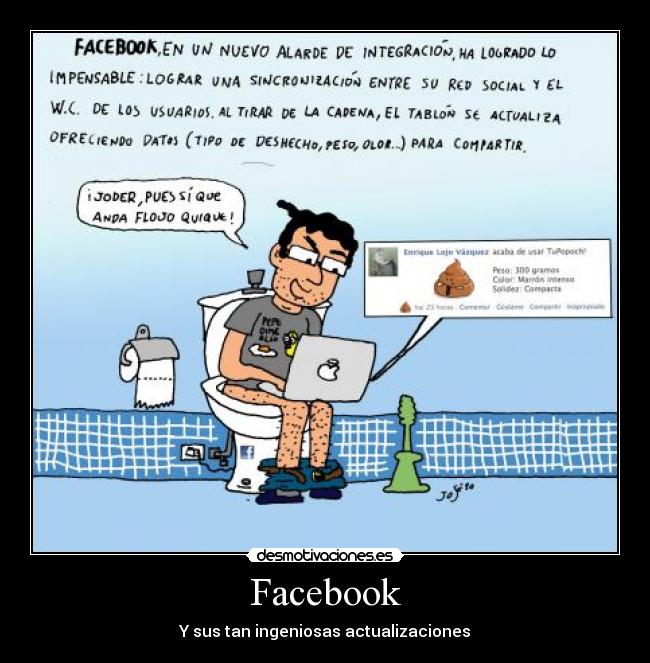 Facebook - Y sus tan ingeniosas actualizaciones