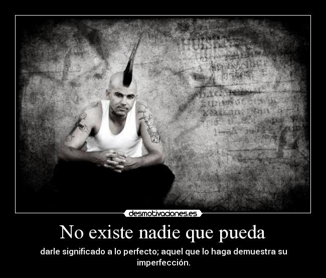 No existe nadie que pueda -