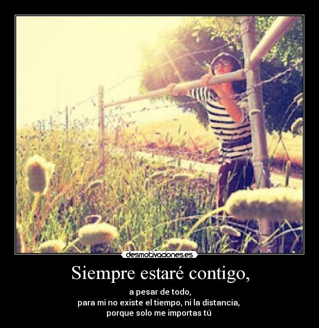 Siempre estaré contigo, - 