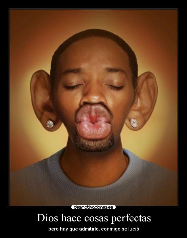 carteles dios ahhh por que estoy super guapo desmotivaciones