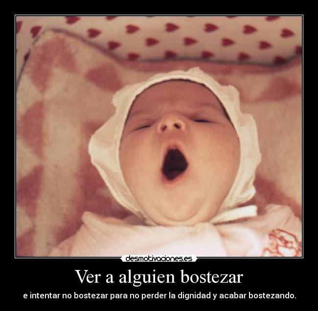 Ver a alguien bostezar -