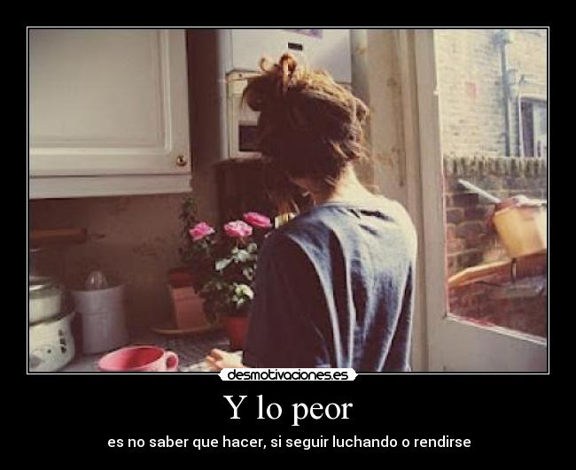 Y lo peor - 