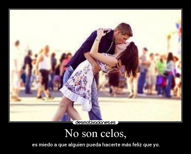 carteles celos amor celos desmotivaciones