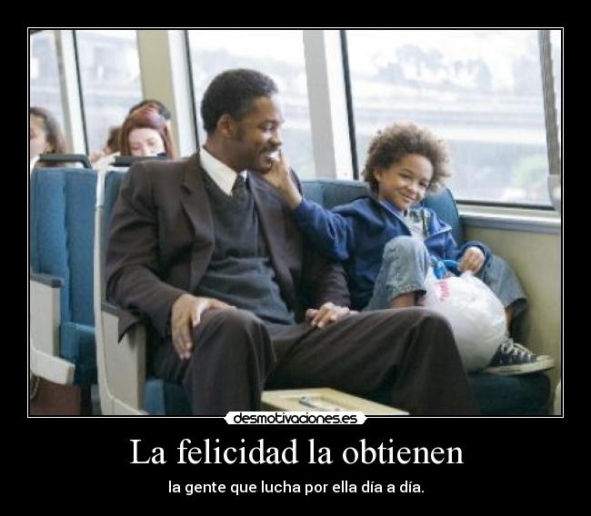 La felicidad la obtienen -