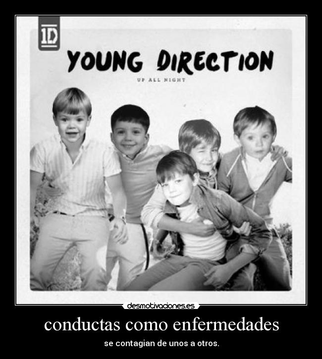 conductas como enfermedades - se contagian de unos a otros.