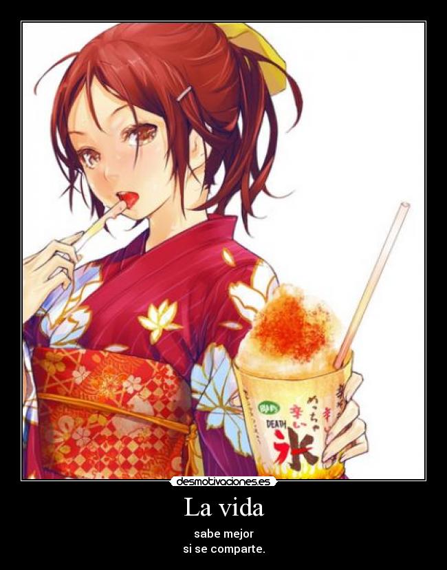 carteles vida anime vida sabe mejor comparte desmotivaciones