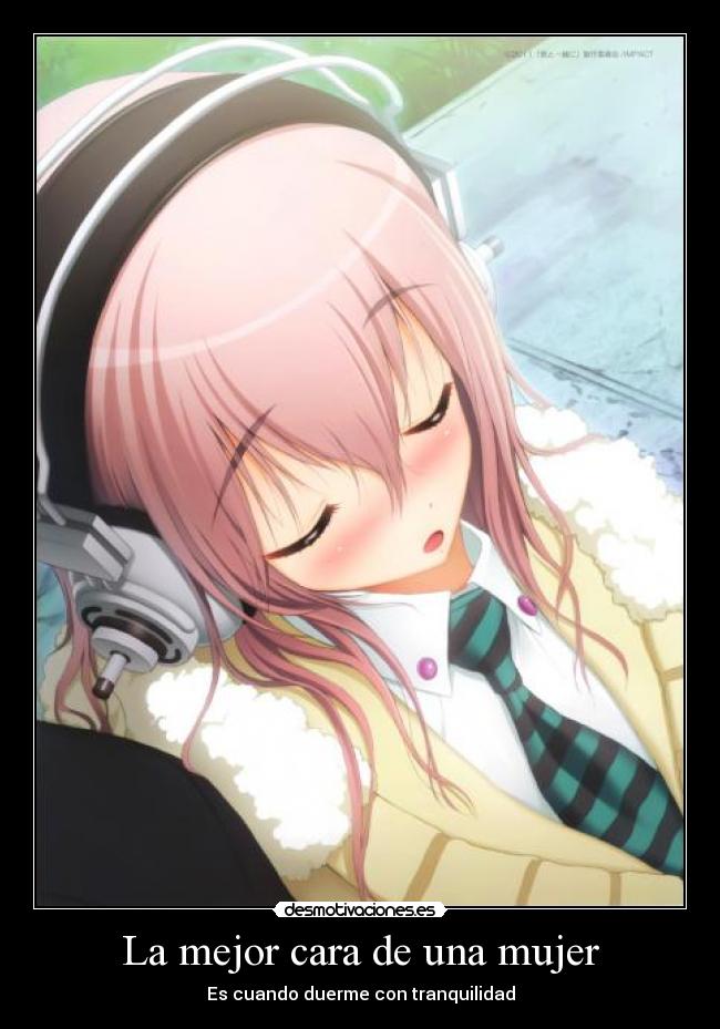 La mejor cara de una mujer - Es cuando duerme con tranquilidad