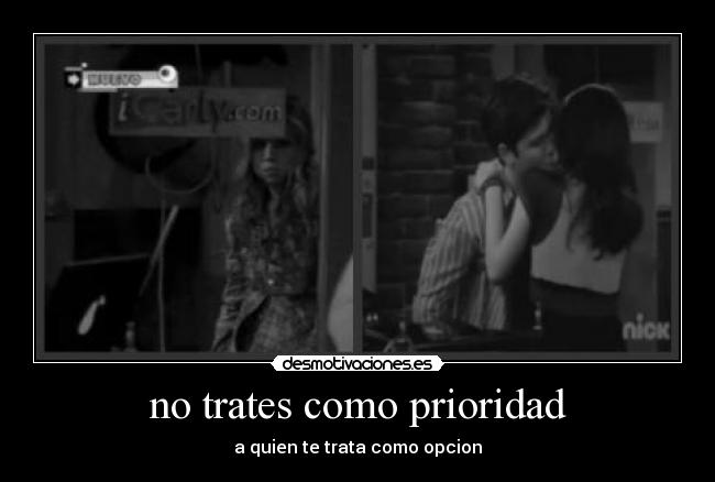 no trates como prioridad - 