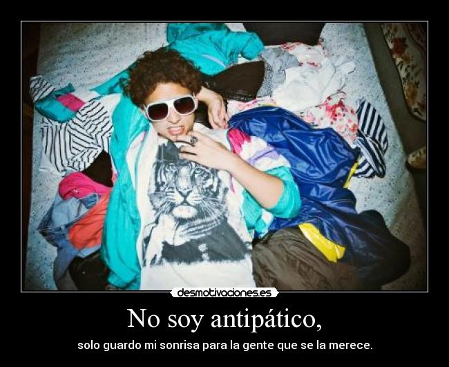 No soy antipático, - 